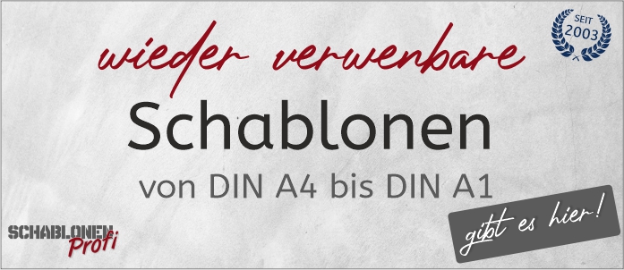 wieder verwendbare Schablonen vom SchablonenProfi - gibt es hier!